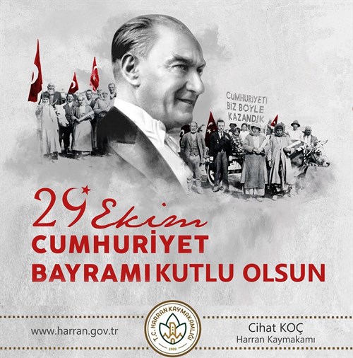Kaymakam Sayın Cihat KOÇ'un 29 Ekim Cumhuriyet Bayramı Mesajı